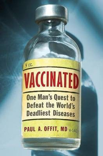 Buy Vaccinated - One Man's Quest to Defeat the World's Deadliest Diseases (English, Paperback) Online at Best Price - GlowMirror
