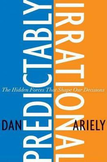 Buy Predictably Irrational, Revised and Expanded Edition (English, Paperback) Online at Best Price - GlowMirror