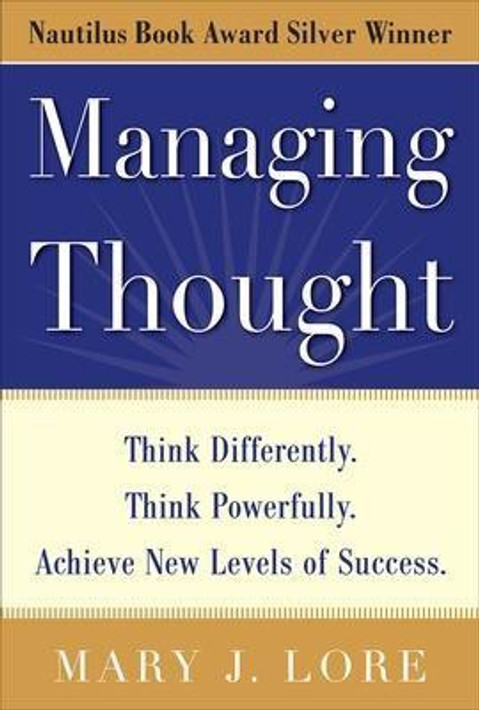 Buy Managing Thought: Think Differently. Think Powerfully. Achieve New Levels of Success (English, Paperback) Online at Best Price - GlowMirror