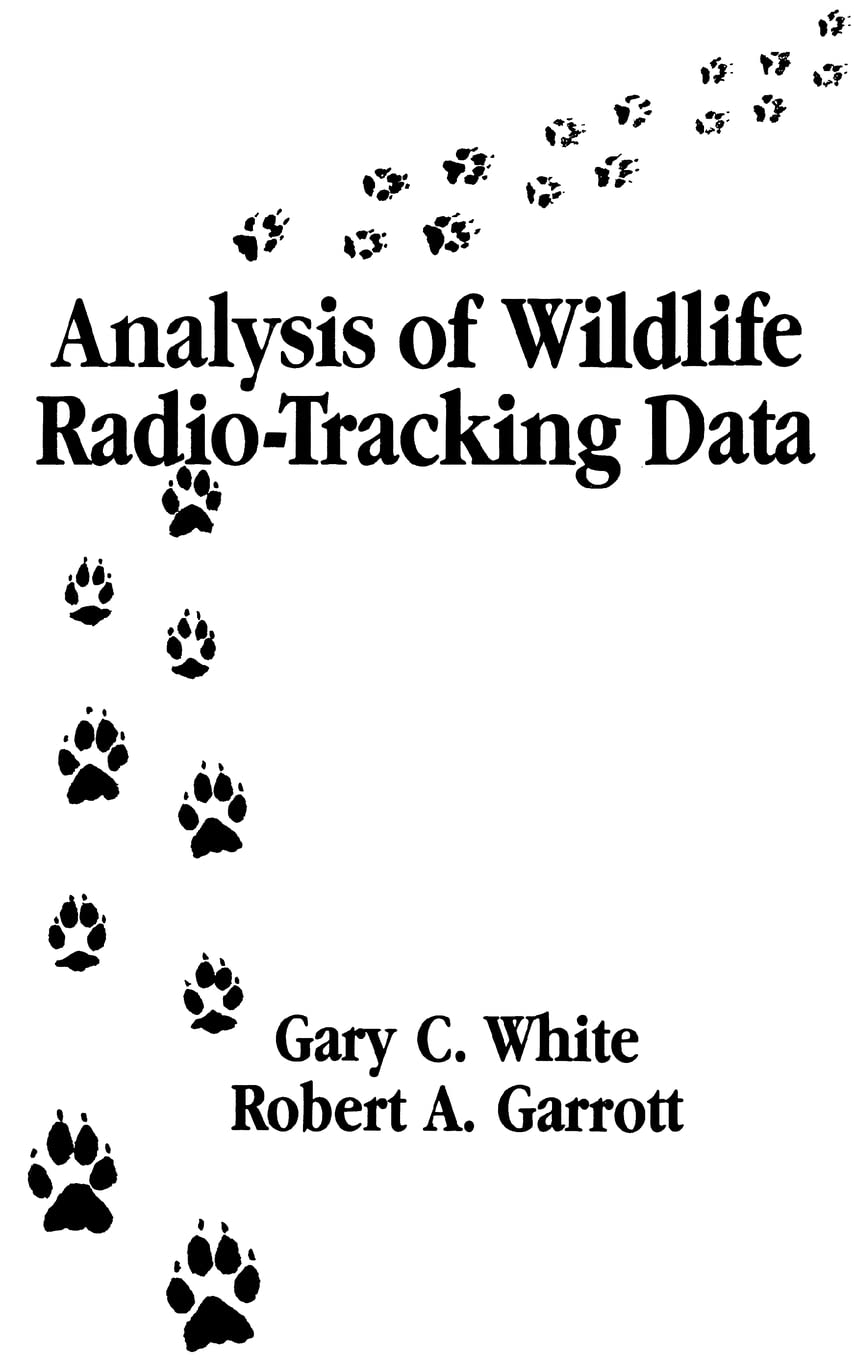 Buy Analysis of Wildlife Radio-Tracking Data (English, Paperback, Gary C. White, Robert A. Garrott) Online at Best Price - GlowMirror