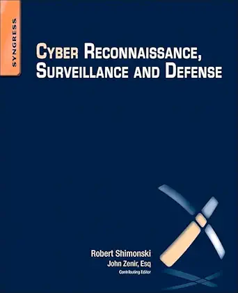 Buy Cyber Reconnaissance, Surveillance and Defense (English, Paperback, Robert Shimonski, John Zenir) Online at Best Price - GlowMirror