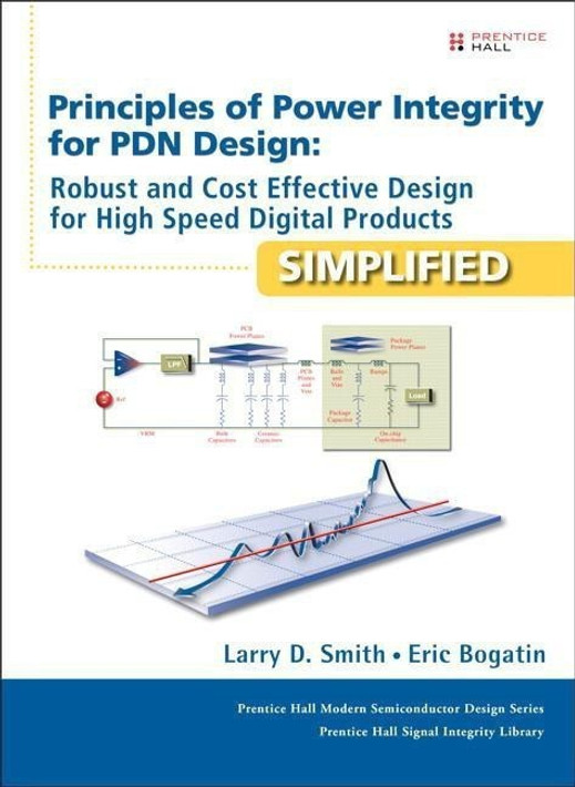 Buy Principles of Power Integrity for PDN Design--Simplified (English, Paperback) Online at Best Price - GlowMirror