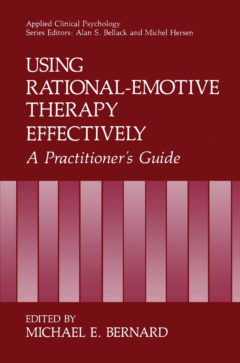 Buy Using Rational-Emotive Therapy Effectively: A Practitioner's Guide (NATO Science Series B:) (English, Hardcover, Michael E. Bernard) Online at Best Price - GlowMirror