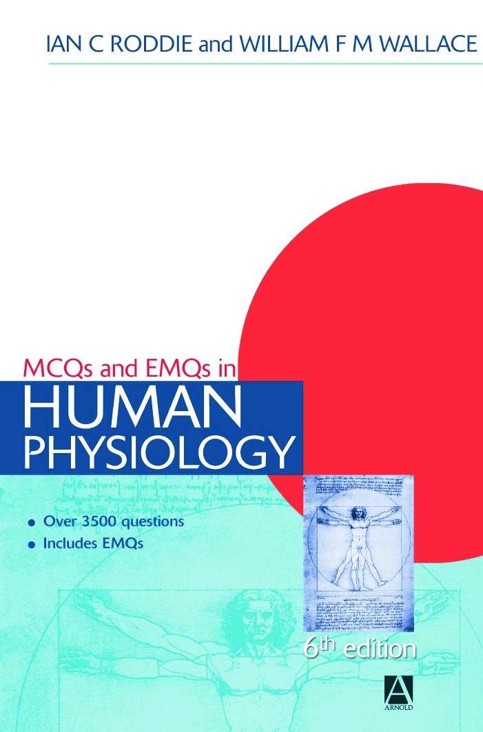 Buy Mcqs & Emqs in Human Physiology (Medical Finals Revision Series) (English, Paperback, Ian Roddie, William F M Wallace) Online at Best Price - GlowMirror