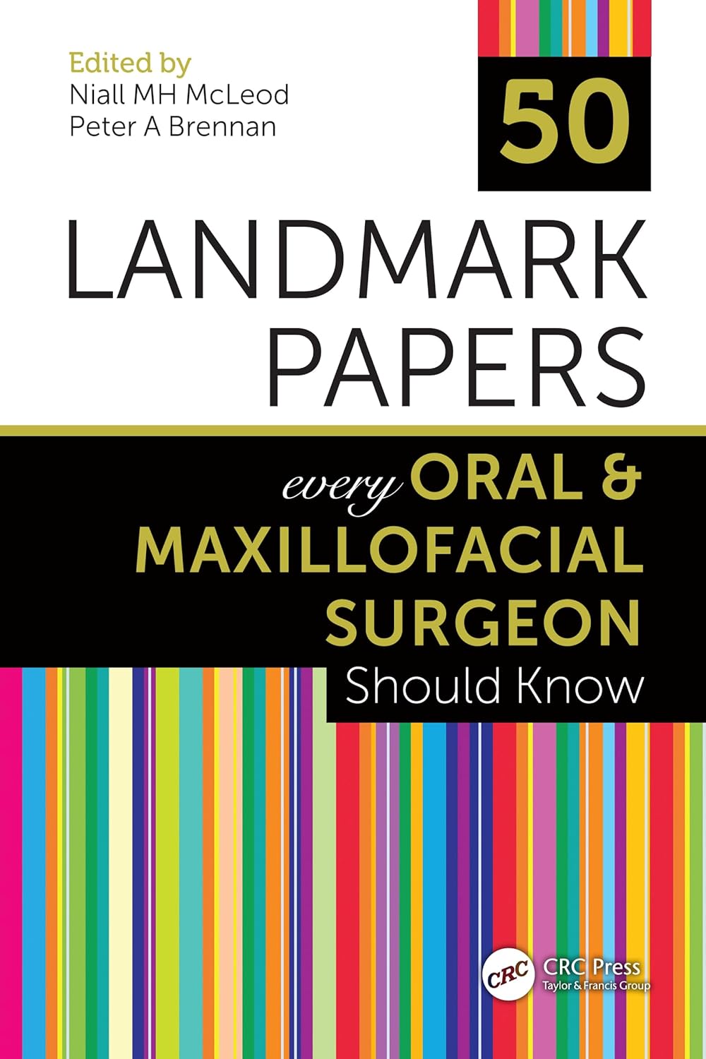 Buy 50 Landmark Papers Every Oral and Maxillofacial Surgeon Should Know (English, Hardcover, Niall MH McLeod, Peter A Brennan) Online at Best Price - GlowMirror