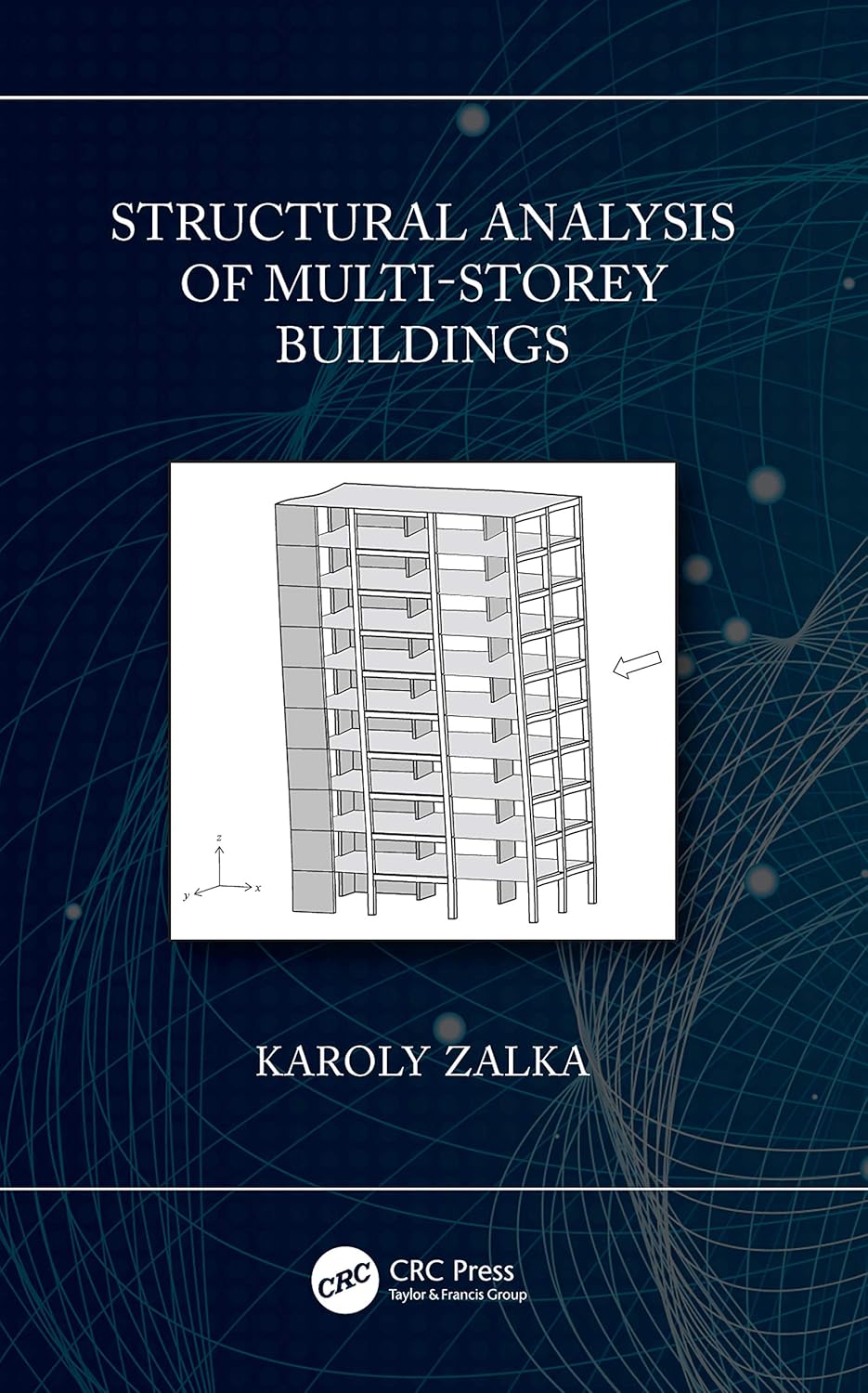 Structural Analysis of Multi-storey Buildings (English, Paperback, Karoly Zalka)