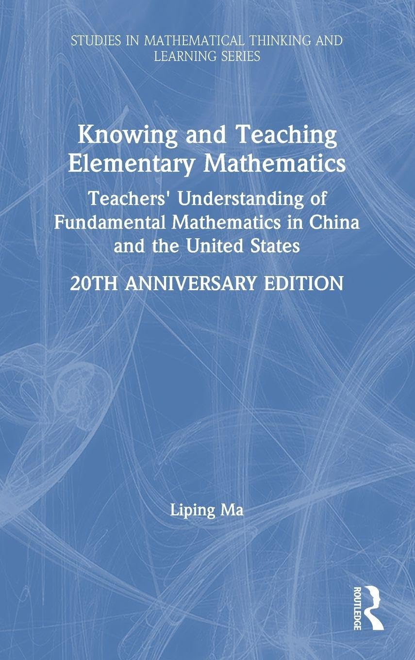 Buy Knowing and Teaching Elementary Mathematics: Teachers Understanding of Fundamental Mathematics in China and the United States (Studies in Mathemati... Online at Best Price - GlowMirror