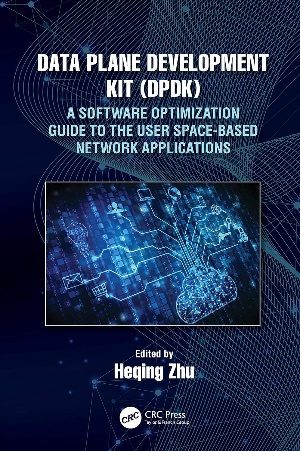 Buy Data Plane Development Kit (DPDK): A Software Optimization Guide to the User Space-Based Network Applications (English, Paperback, Heqing Zhu) Online at Best Price - GlowMirror