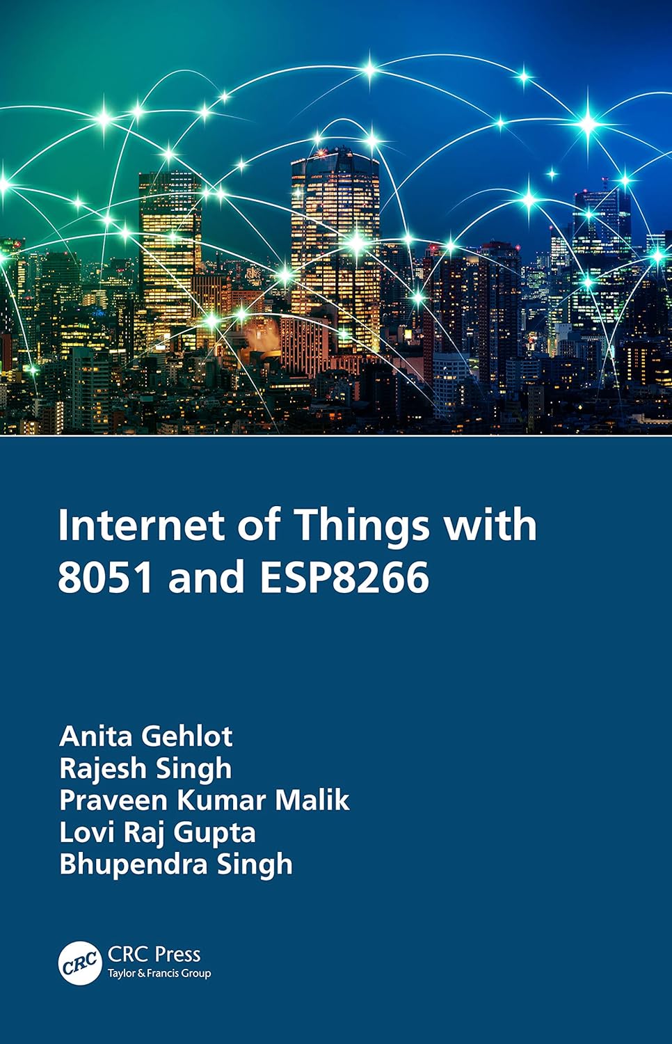 Buy Internet of Things With 8051 and Esp8266 (English, Paperback, Anita Gehlot, Rajesh Singh, Praveen Kumar Malik, Lovi Raj Gupta, Bhupendra Singh) Online at Best Price - GlowMirror