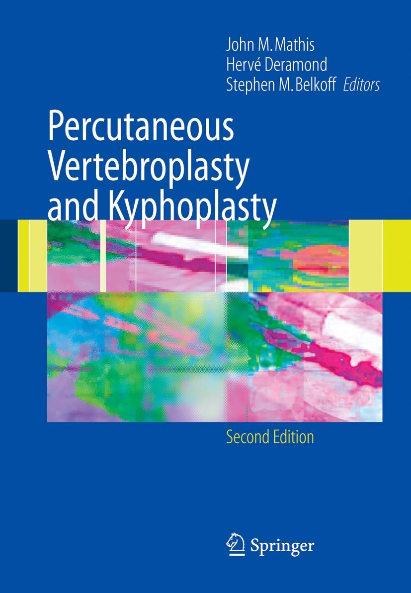 Buy Percutaneous Vertebroplasty and Kyphoplasty (English, Paperback, John M. Mathis M.D., Herve Deramond, Stephen M. Belkoff) Online at Best Price - GlowMirror