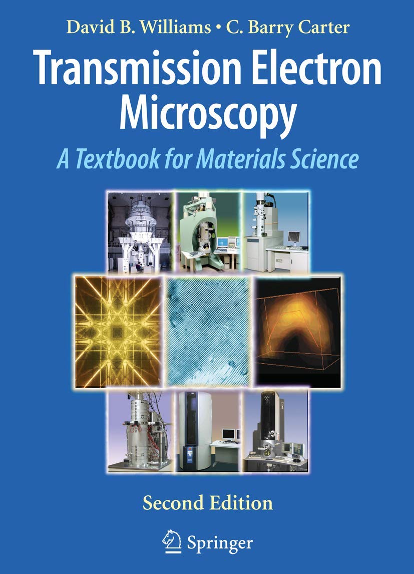 Buy Transmission Electron Microscopy: A Textbook for Materials Science (English, Hardcover, David B. Williams, C. Barry Carter) Online at Best Price - GlowMirror