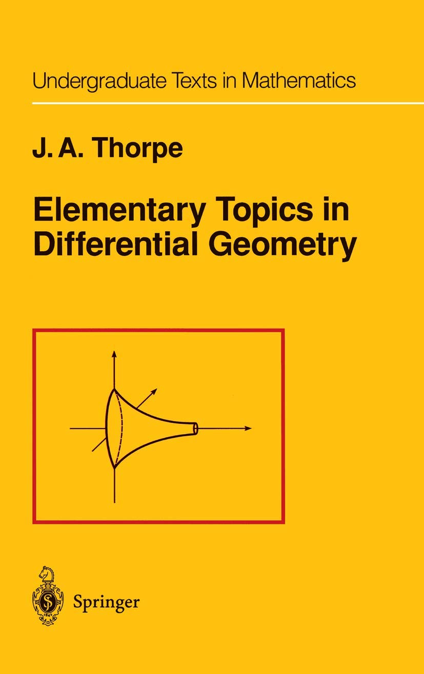 Buy Elementary Topics in Differential Geometry (Undergraduate Texts in Mathematics) (English, Hardcover, J.A. Thorpe) Online at Best Price - GlowMirror