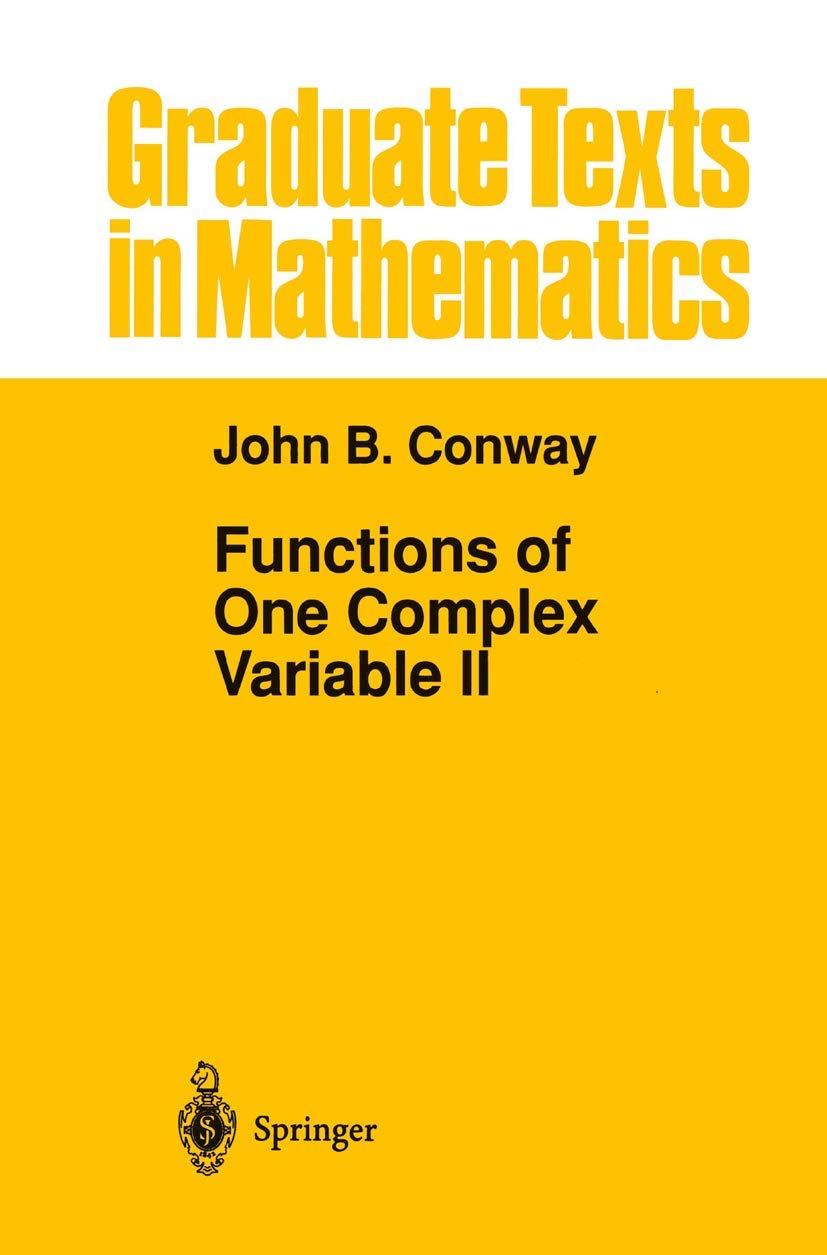 Buy Functions of One Complex Variable II: 159 (Graduate Texts in Mathematics) (English, Hardcover, John B Conway) Online at Best Price - GlowMirror
