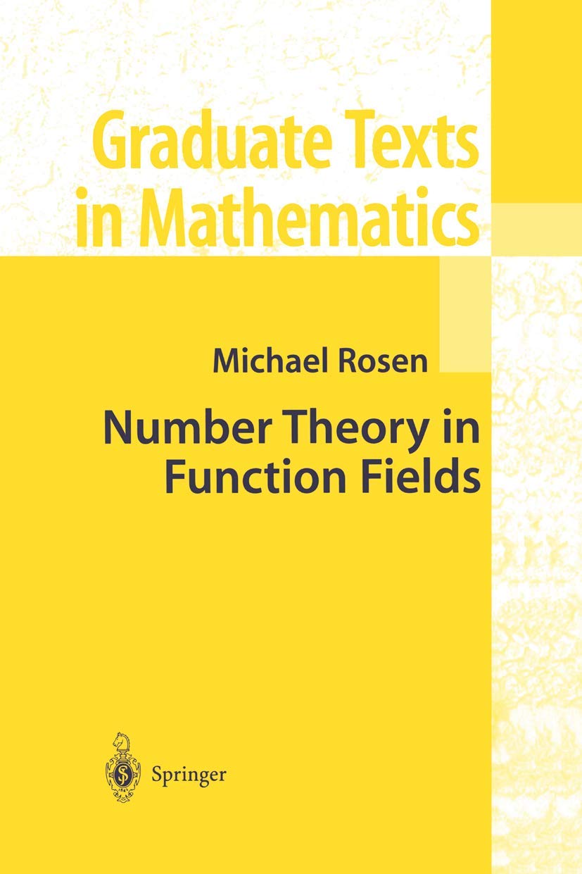 Buy Number Theory in Function Fields: 210 (Graduate Texts in Mathematics) (English, Paperback, Michael I. Rosen) Online at Best Price - GlowMirror