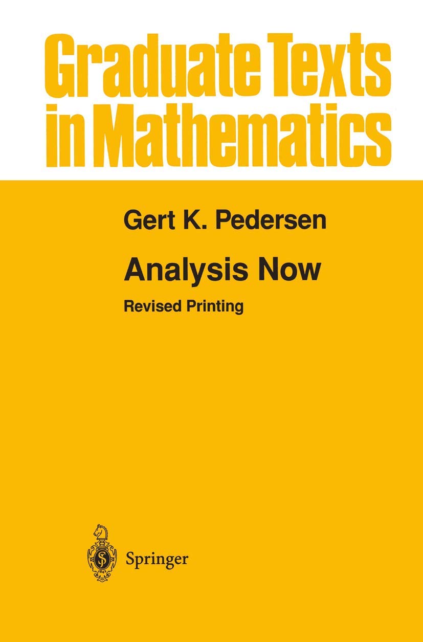 Buy Analysis Now: 118 (Graduate Texts in Mathematics) (English, Hardcover, Gert K. Pedersen) Online at Best Price - GlowMirror