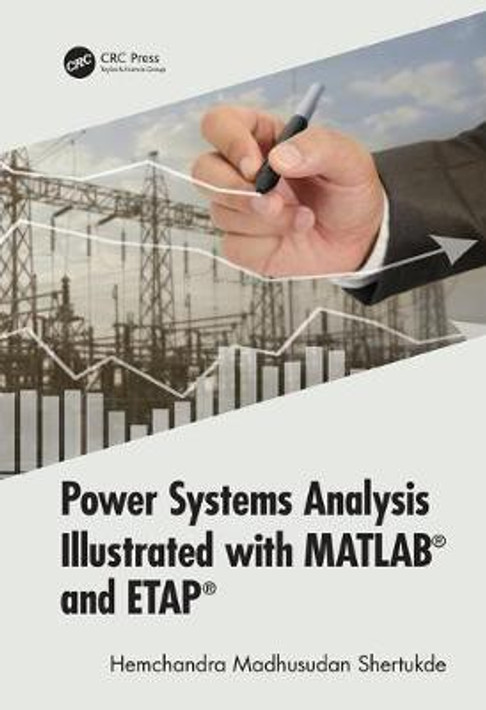 Buy Power Systems Analysis Illustrated with MATLAB and ETAP (English, Paperback) Online at Best Price - GlowMirror