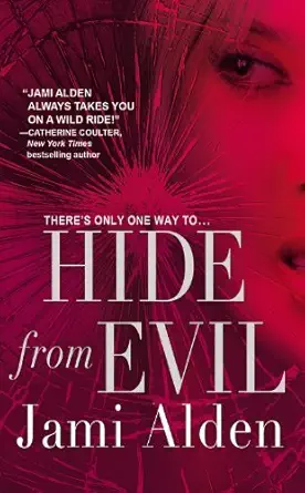 Buy Hide from Evil (English, Paperback, Jami Alden) Online at Best Price - GlowMirror