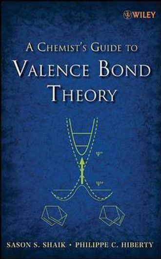 Buy A Chemist's Guide to Valence Bond Theory (English, Paperback) Online at Best Price - GlowMirror