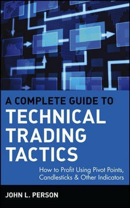 Buy A Complete Guide to Technical Trading Tactics (English, Paperback) Online at Best Price - GlowMirror