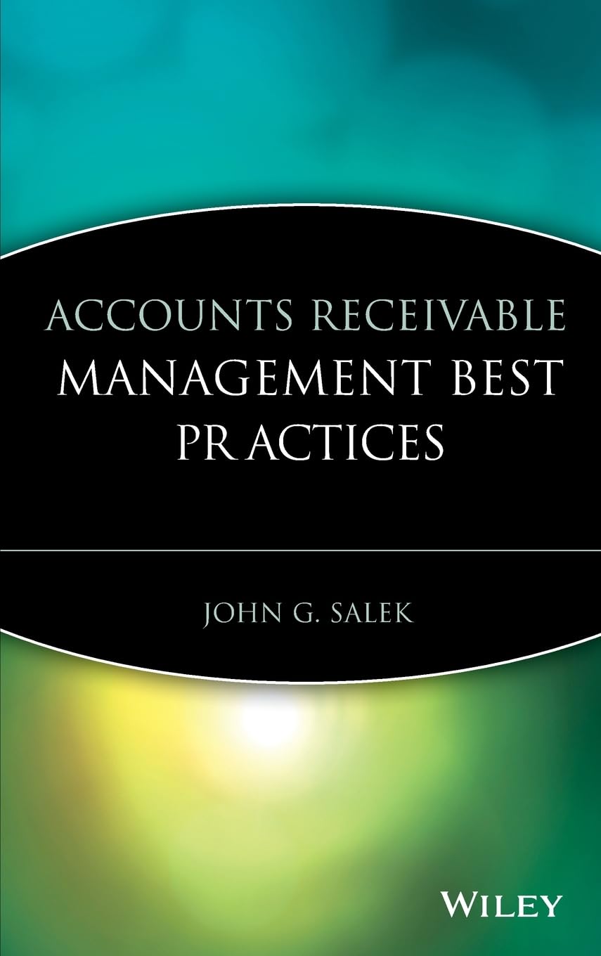 Buy Accounts Receivable Management Best Practices (Wiley Best Practices) (English, Paperback, SALEK) Online at Best Price - GlowMirror
