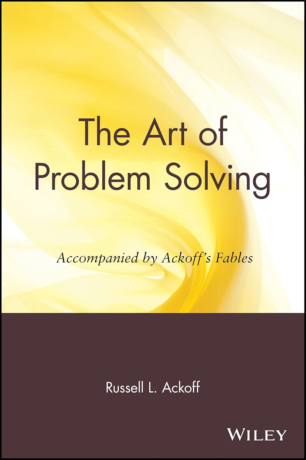 Buy The Art of Problem Solving Accompanied by Ackoff's Fables (English, Paperback, Russell L. Ackoff) Online at Best Price - GlowMirror