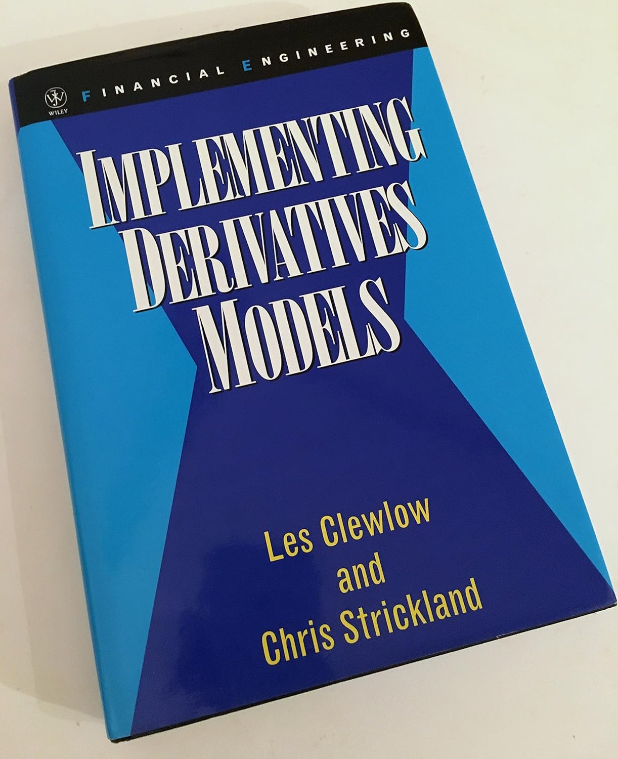Buy Implementing Derivatives Models (Wiley Series in Financial Engineering) (English, Hardcover, L Clewlow) Online at Best Price - GlowMirror