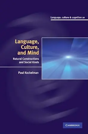 Buy Language, Culture, and Mind: Natural Constructions and Social Kinds: 10 (Language Culture and Cognition, Series Number 10) (English, Paperback, Pau... Online at Best Price - GlowMirror