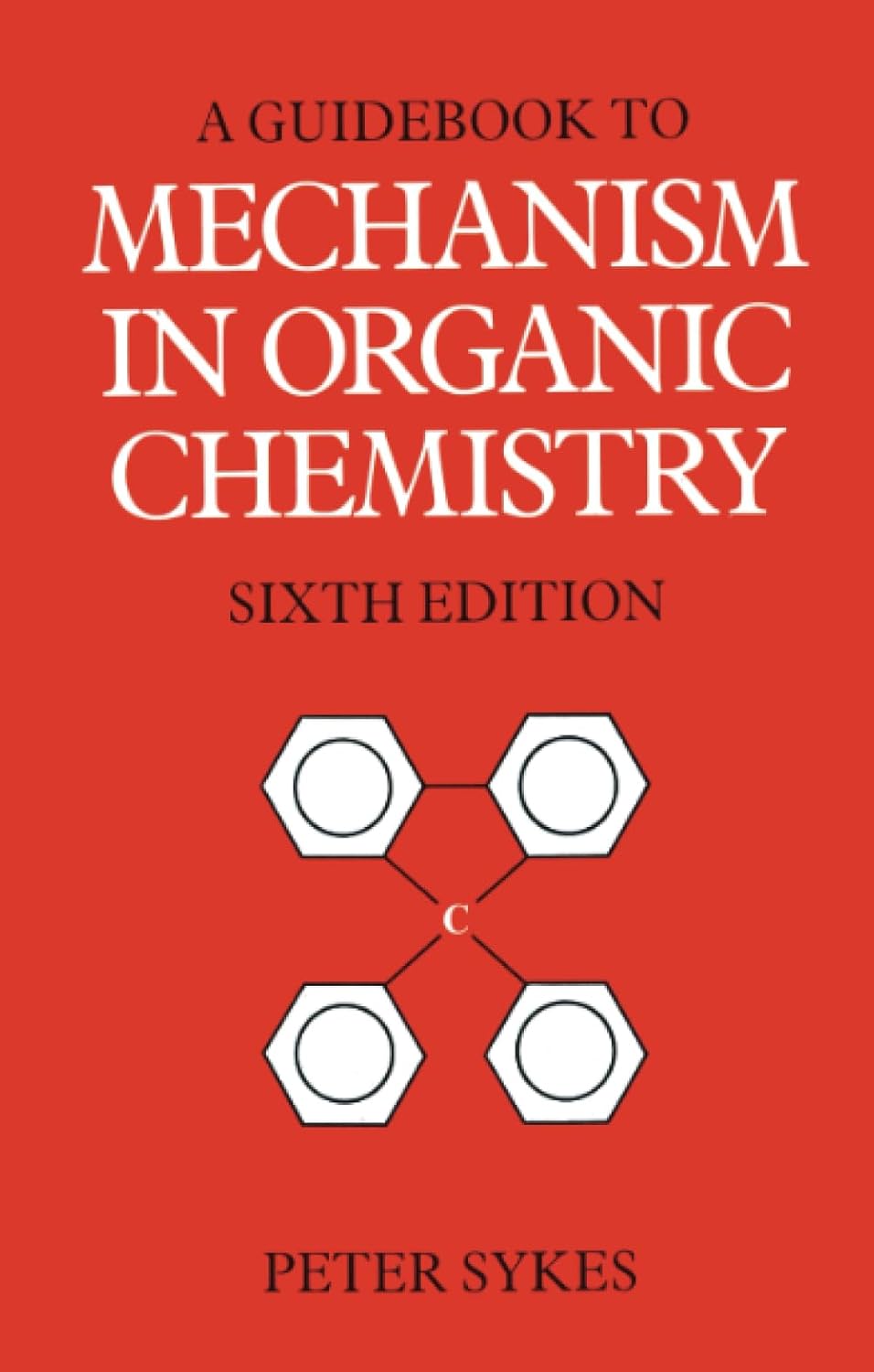 Buy GuidPaperback to Mechanism in Organic Chemistry (English, Hardcover, Peter Sykes) Online at Best Price - GlowMirror