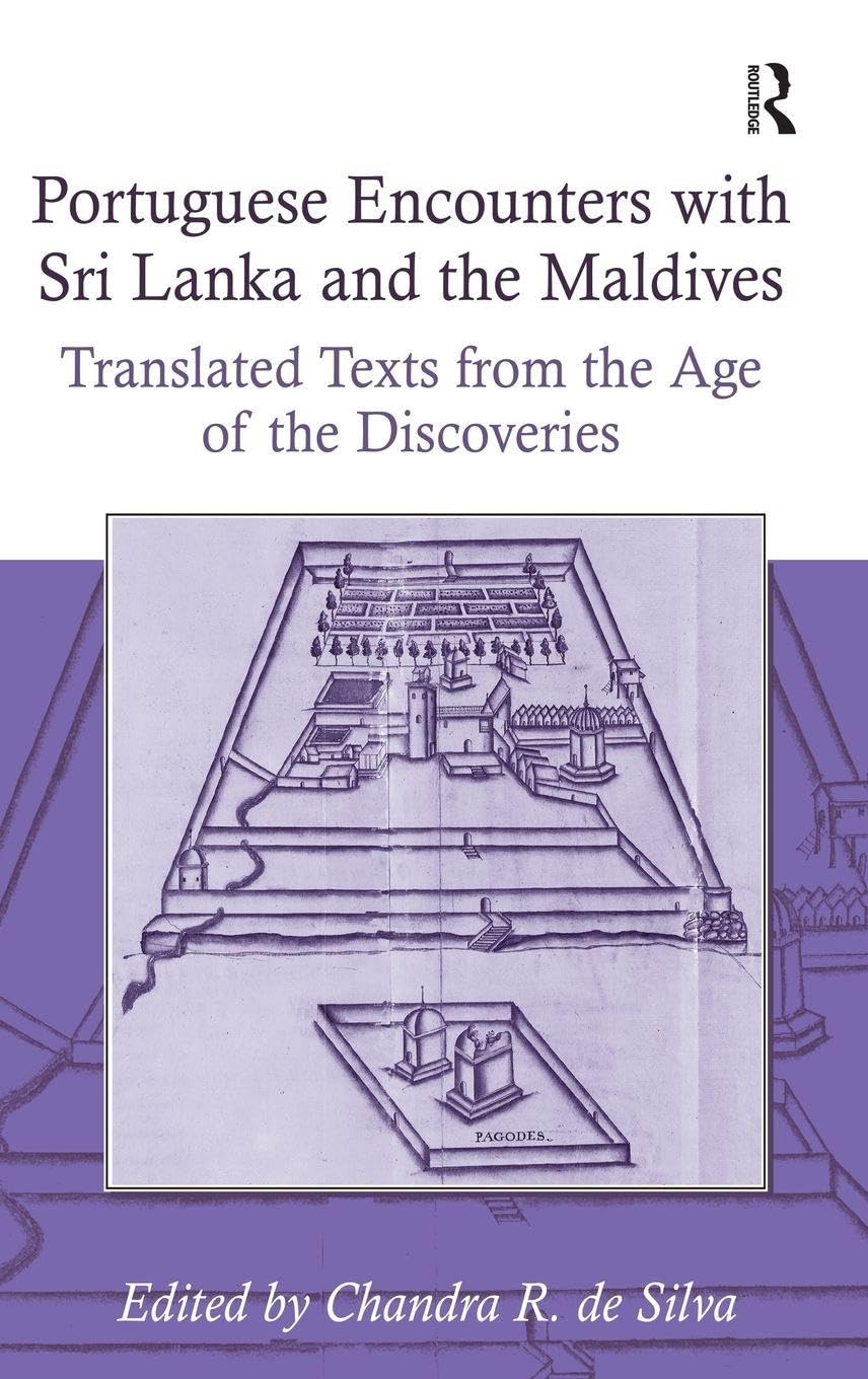 Buy Portuguese Encounters with Sri Lanka And the Maldives: Translated Texts from the Age of the Discoveries (Portuguese Encounters with the World in th... Online at Best Price - GlowMirror