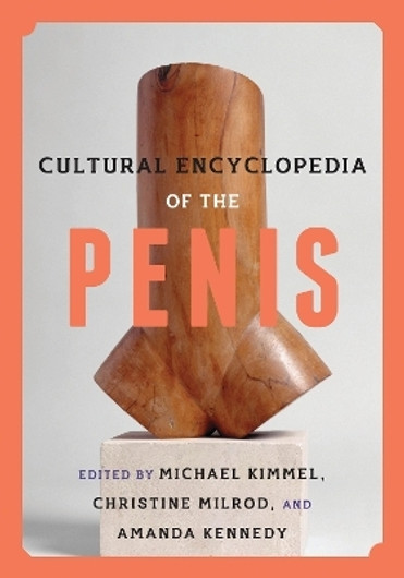 Buy Cultural Encyclopedia of the Penis (English, Paperback) Online at Best Price - GlowMirror