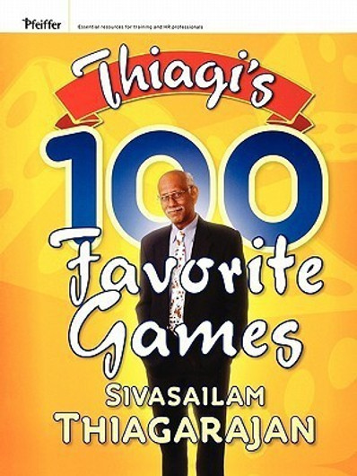 Buy Thiagi's 100 Favorite Games (English, Paperback) Online at Best Price - GlowMirror