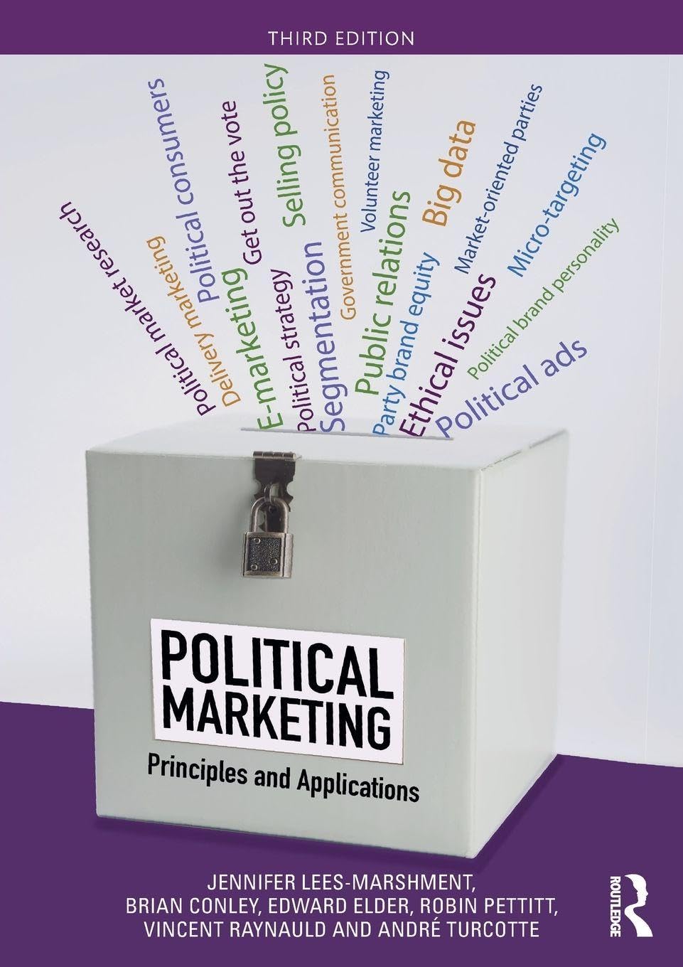 Buy Political Marketing: Principles and Applications (English, Hardcover, Jennifer Lees-Marshment, Brian Conley, Edward Elder, Robin Pettitt, Vincent R... Online at Best Price - GlowMirror