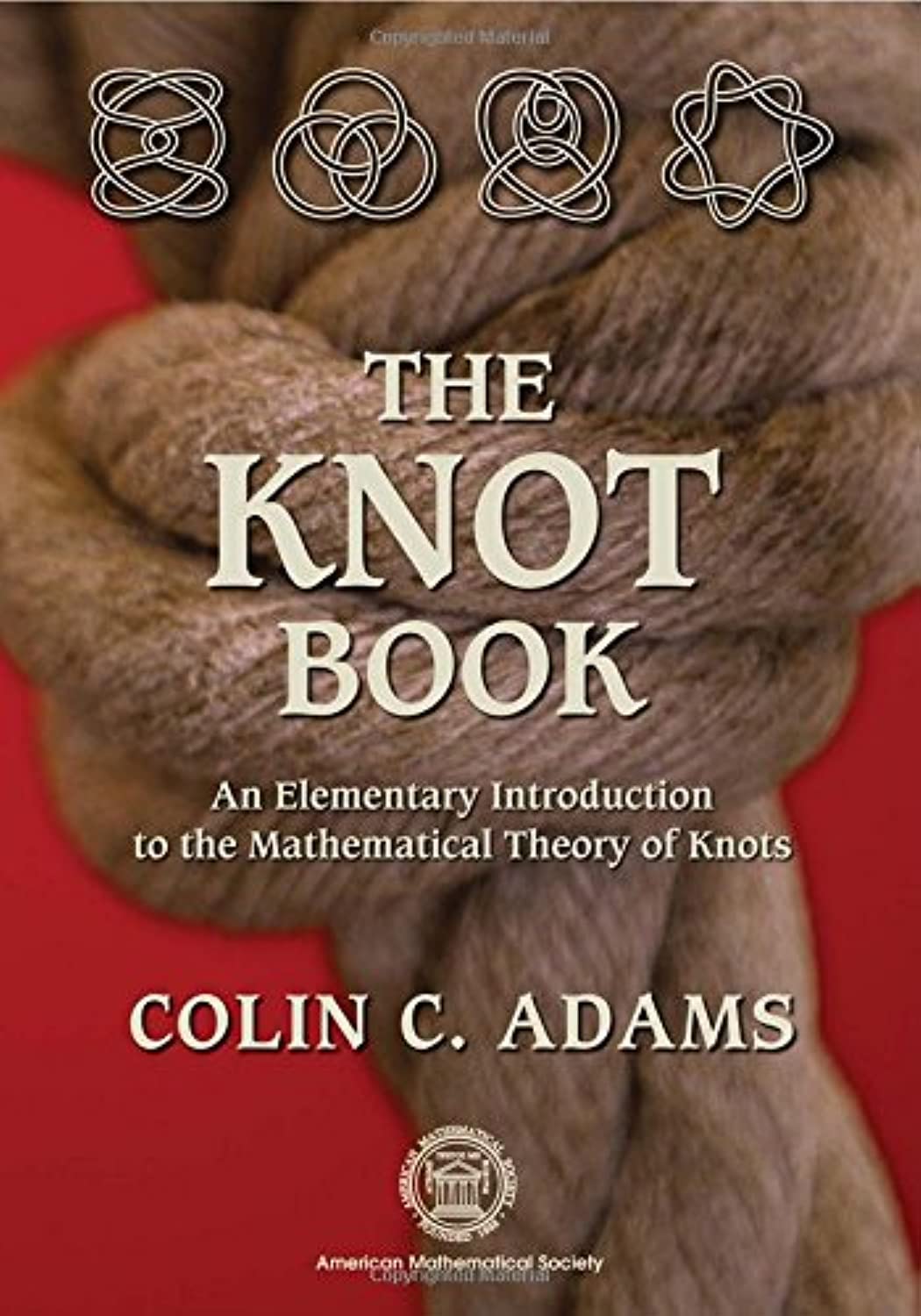 Buy The Knot Book: An Elementary Introduction to the Mathematical Theory of Knots (English, Hardcover, Colin Conrad Adams) Online at Best Price - GlowMirror