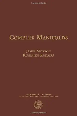 Buy Complex Manifolds (AMS Chelsea Publishing) (English, Hardcover, James Morrow, Kunihiko Kodaira) Online at Best Price - GlowMirror