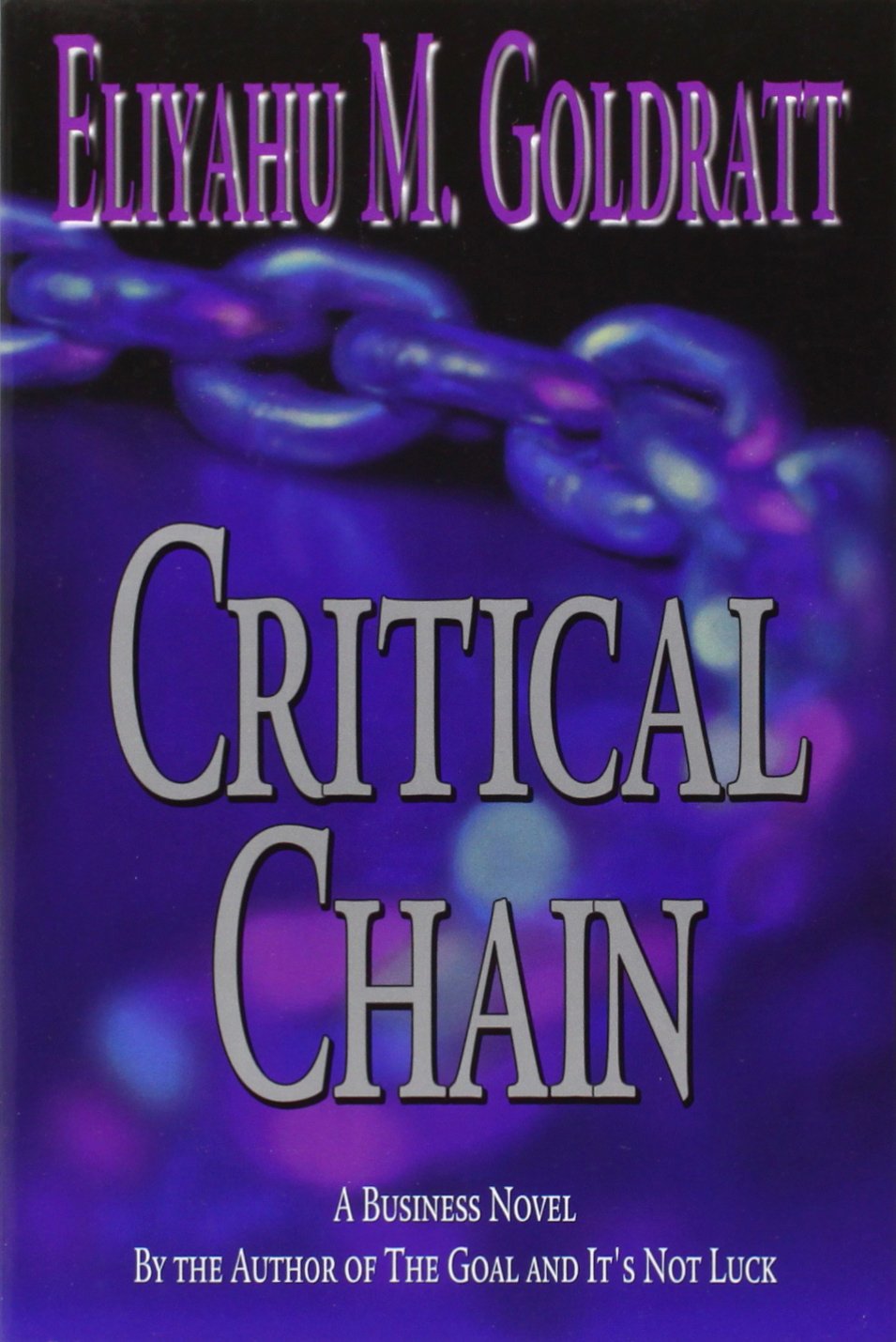 Buy Critical Chain (English, Paperback, Eliyahu M. Goldratt) Online at Best Price - GlowMirror