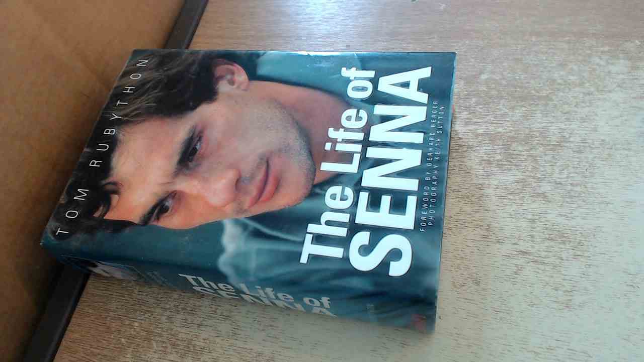 Buy The Life of Senna: The Biography of Ayrton Senna (English, Hardcover, Tom Rubython, Keith Sutton) Online at Best Price - GlowMirror