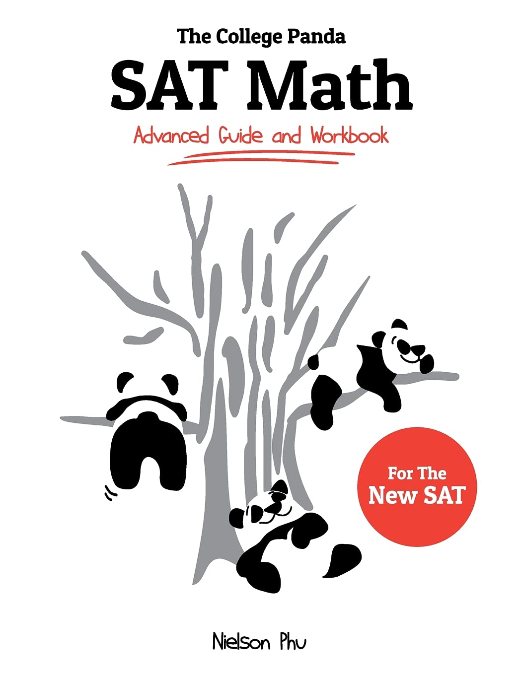 Buy The College Panda's SAT Math: Advanced Guide and Workbook for the New SAT (English, Paperback, Nielson Phu) Online at Best Price - GlowMirror