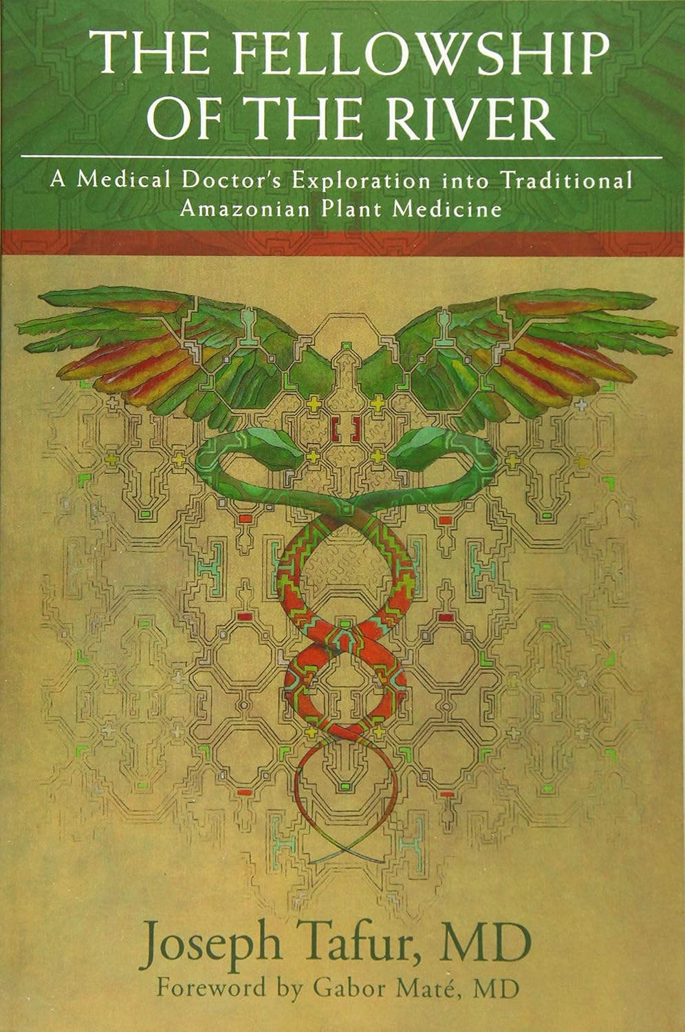 Buy The Fellowship of the River: A Medical Doctor's Exploration into Traditional Amazonian Plant Medicine (English, Paperback, Gabor Maté MD, Joseph Ta... Online at Best Price - GlowMirror