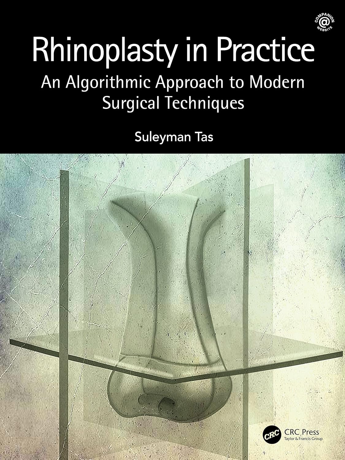 Buy Rhinoplasty in Practice: An Algorithmic Approach to Modern Surgical Techniques (English, Paperback, Suleyman Tas) Online at Best Price - GlowMirror