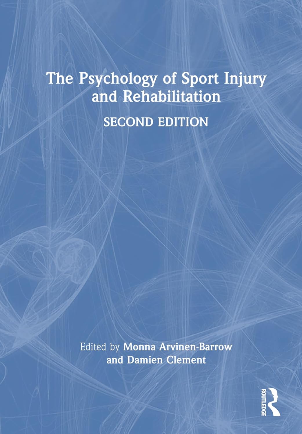 Buy The Psychology of Sport Injury and Rehabilitation (English, Paperback, Monna Arvinen-Barrow, Damien Clement) Online at Best Price - GlowMirror