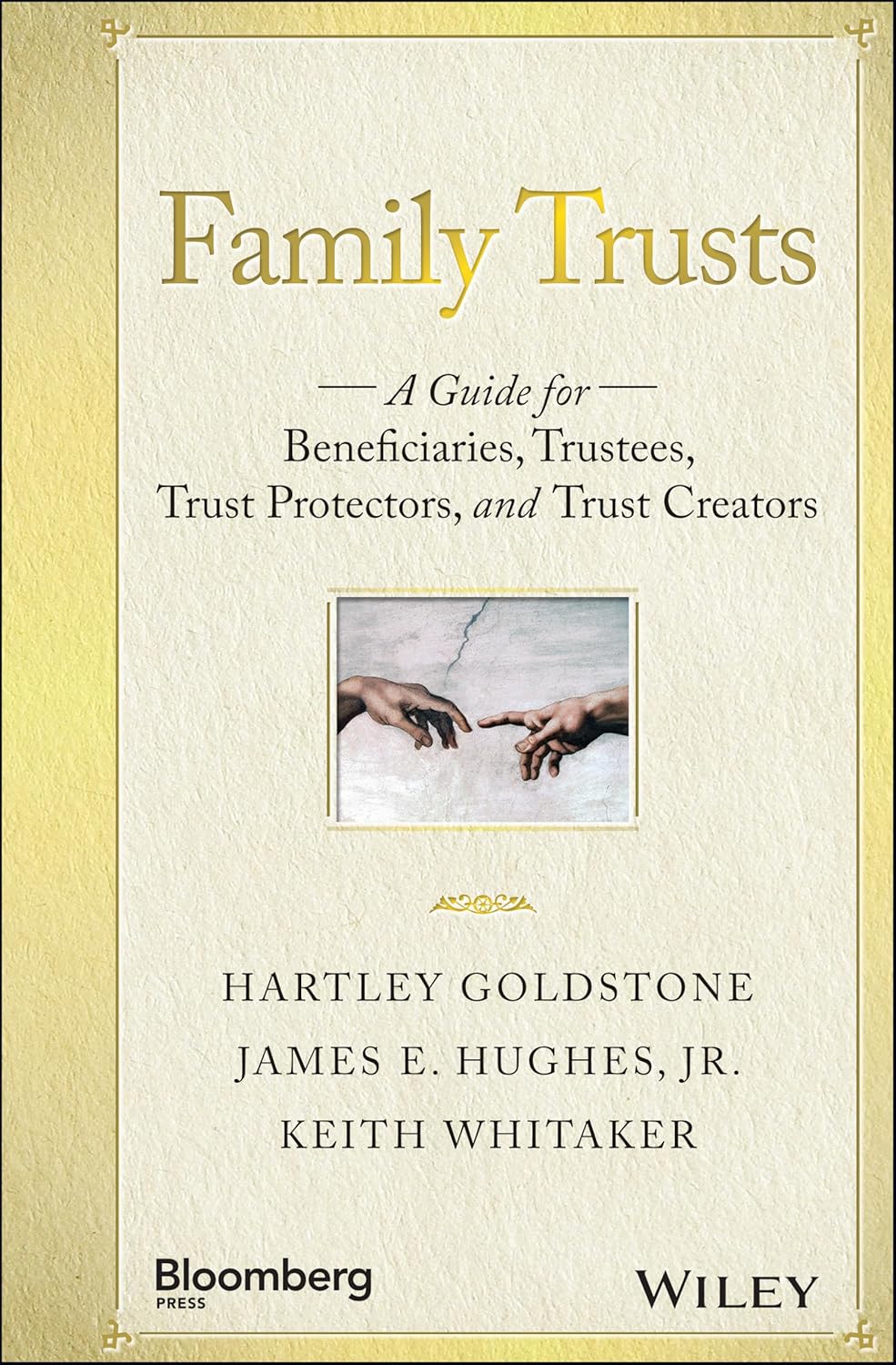 Buy Family Trusts: A Guide for Beneficiaries, Trustees, Trust Protectors, and Trust Creators (Bloomberg) (English, Paperback, Hartley Goldstone) Online at Best Price - GlowMirror