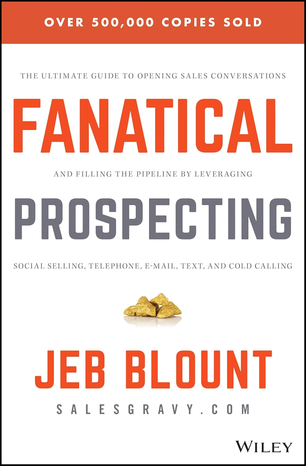 Buy Fanatical Prospecting: The Ultimate Guide to Opening Sales Conversations and Filling the Pipeline by Leveraging Social Selling, Telephone, Em (Engl... Online at Best Price - GlowMirror