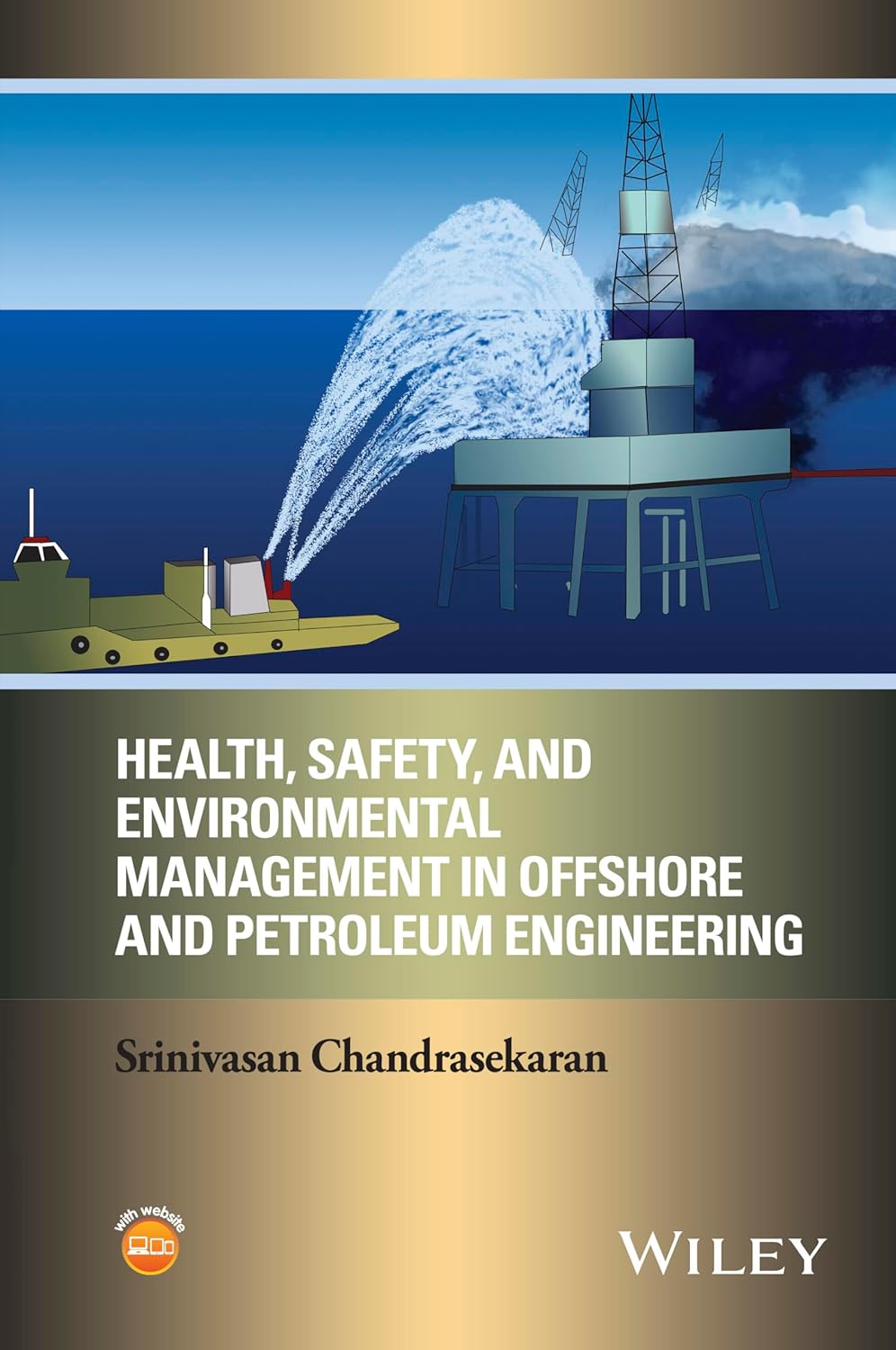 Buy Health, Safety, and Environmental Management in Offshore and Petroleum Engineering (English, Paperback, Srinivasan Chandrasekaran) Online at Best Price - GlowMirror