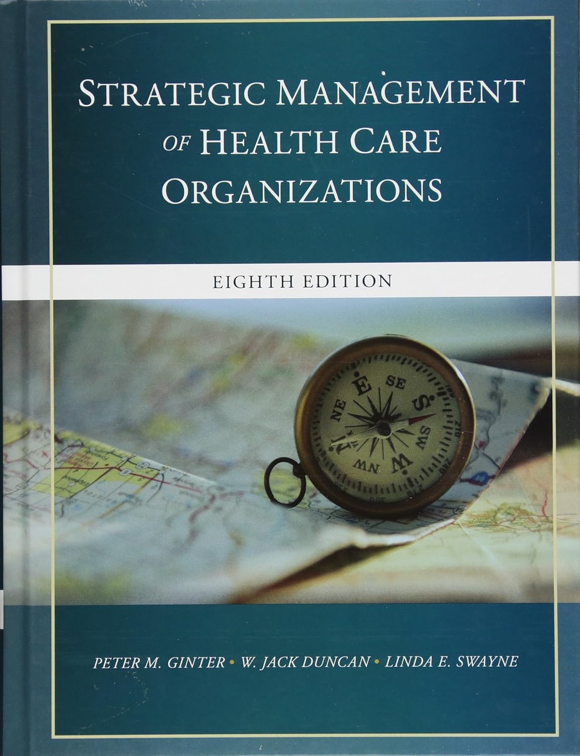Buy Strategic Management of Health Care Organizations, Eighth Edition (English, Paperback, Peter M. Ginter, W. Jack Duncan, Linda E. Swayne) Online at Best Price - GlowMirror