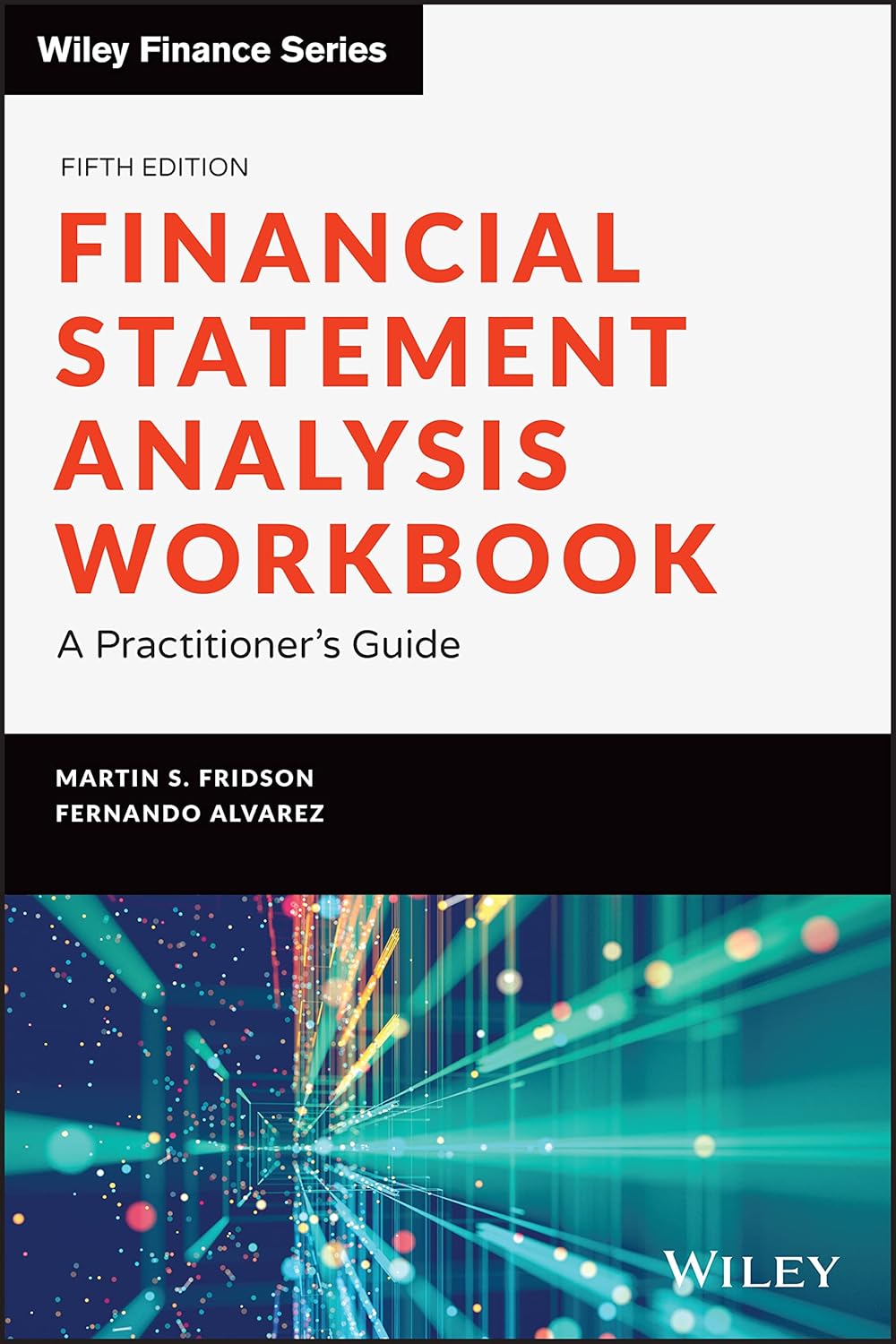 Buy Financial Statement Analysis Workbook: A Practitioner's Guide (English, Paperback, Martin S. Fridson, Fernando Alvarez) Online at Best Price - GlowMirror