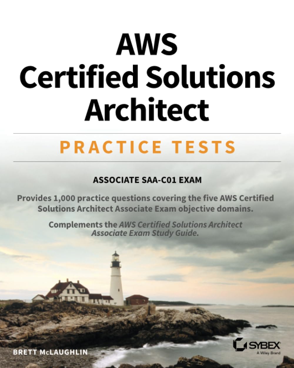 Buy AWS Certified Solutions Architect Practice Tests - Associate SAA-C01 Exam (English, Paperback, Brett McLaughlin) Online at Best Price - GlowMirror