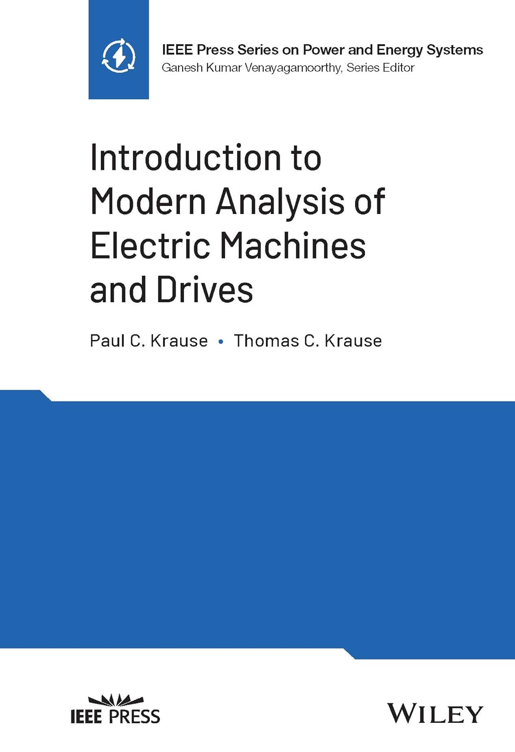 Buy Introduction to Modern Analysis of Electric Machines and Drives (IEEE Press on Power and Energy Systems) (English, Paperback, Paul C. Krause, Thoma... Online at Best Price - GlowMirror