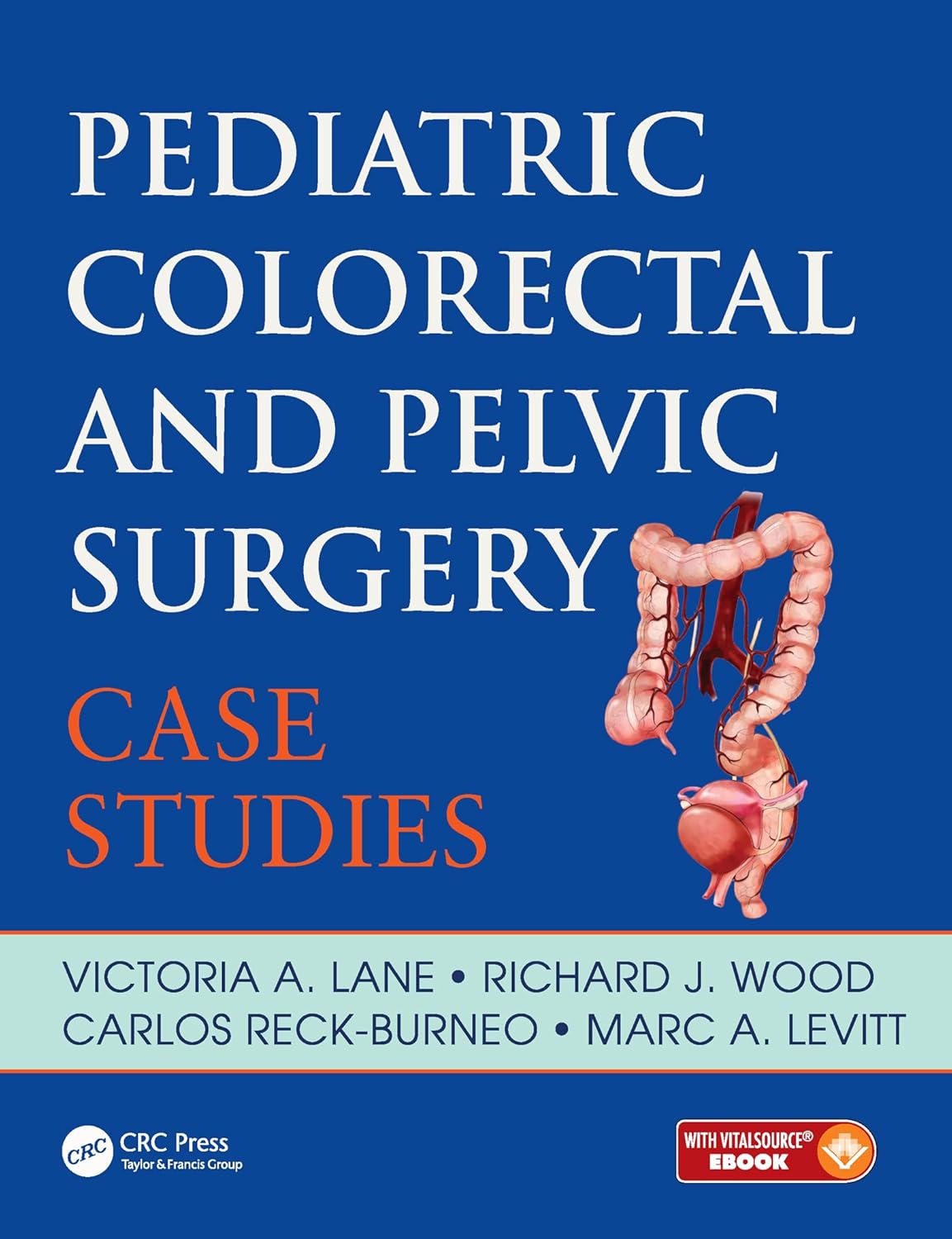 Buy PEDIATRIC COLORECTAL AND PELVIC SURGERY CASE STUDIES (PB 2017) (Pediatric Colorectal Surgery) (English, Paperback, Victoria Lane, Marc Levitt, Rich... Online at Best Price - GlowMirror