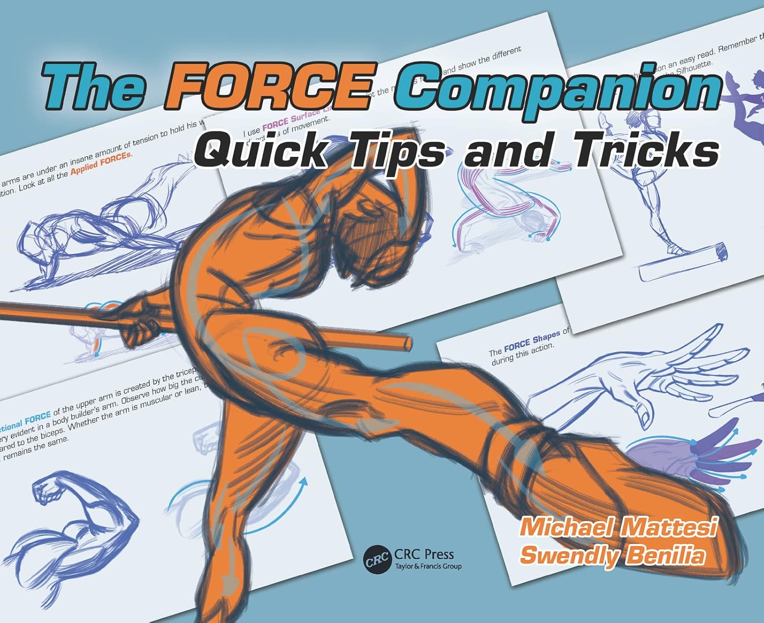 The FORCE Companion: Quick Tips and Tricks (Force Drawing Series) (English, Paperback, Mike Mattesi, Swendly Benilia)