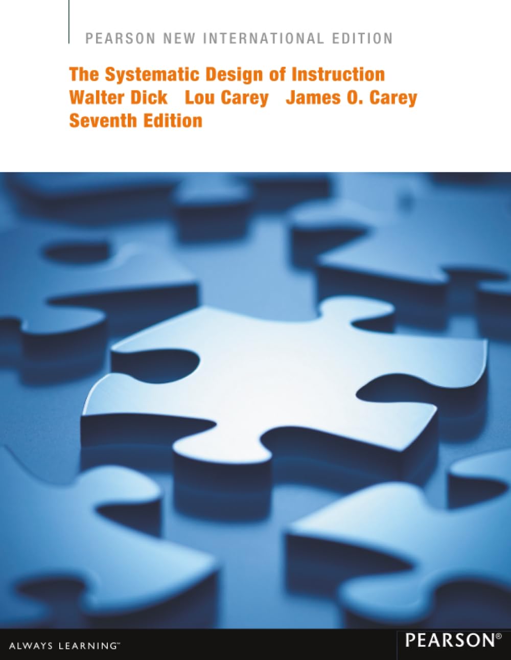 Systematic Design of Instruction, The: Pearson New International Edition (English, Paperback, James Carey, Lou Carey, Walter Dick)